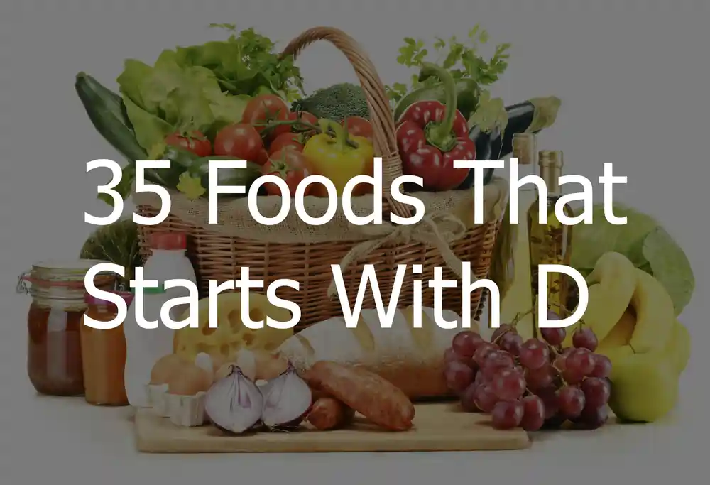 35 Foods That Starts With D